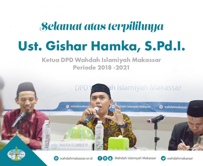 Ustadz Gishar Hamka Terpilih Ketua DPD Wahdah Islamiyah